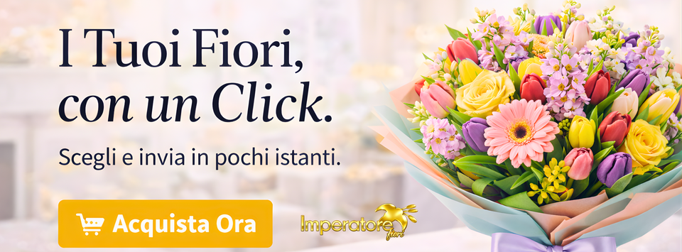 I tuoi fiori con un click, acquista ora su Imperatore Fiori